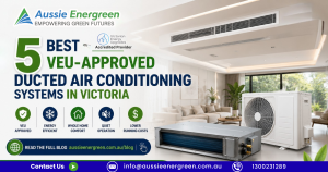 VEU-Approved Ducted Air Conditioning Systems