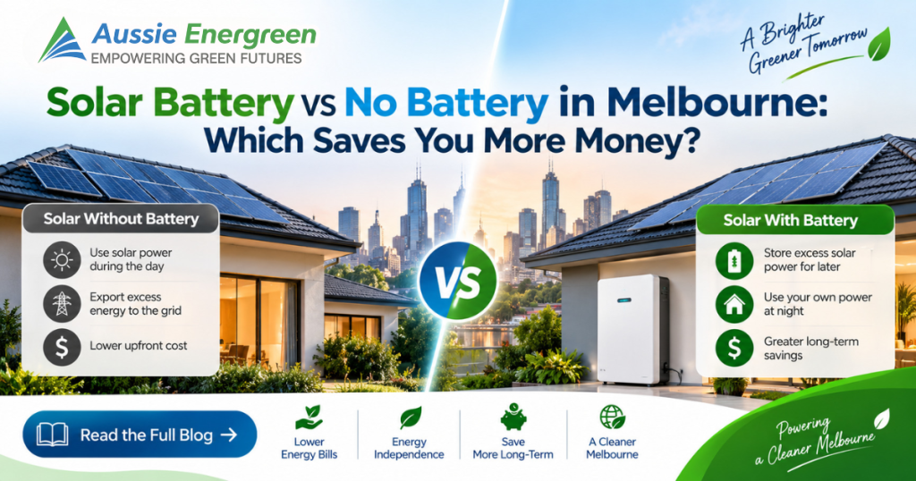 Solar Battery vs No Battery Melbourne